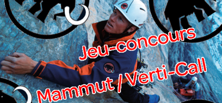 Du 17 au 23 Octobre prochains, participez au Jeu-Concours Mammut/Verti-Call !